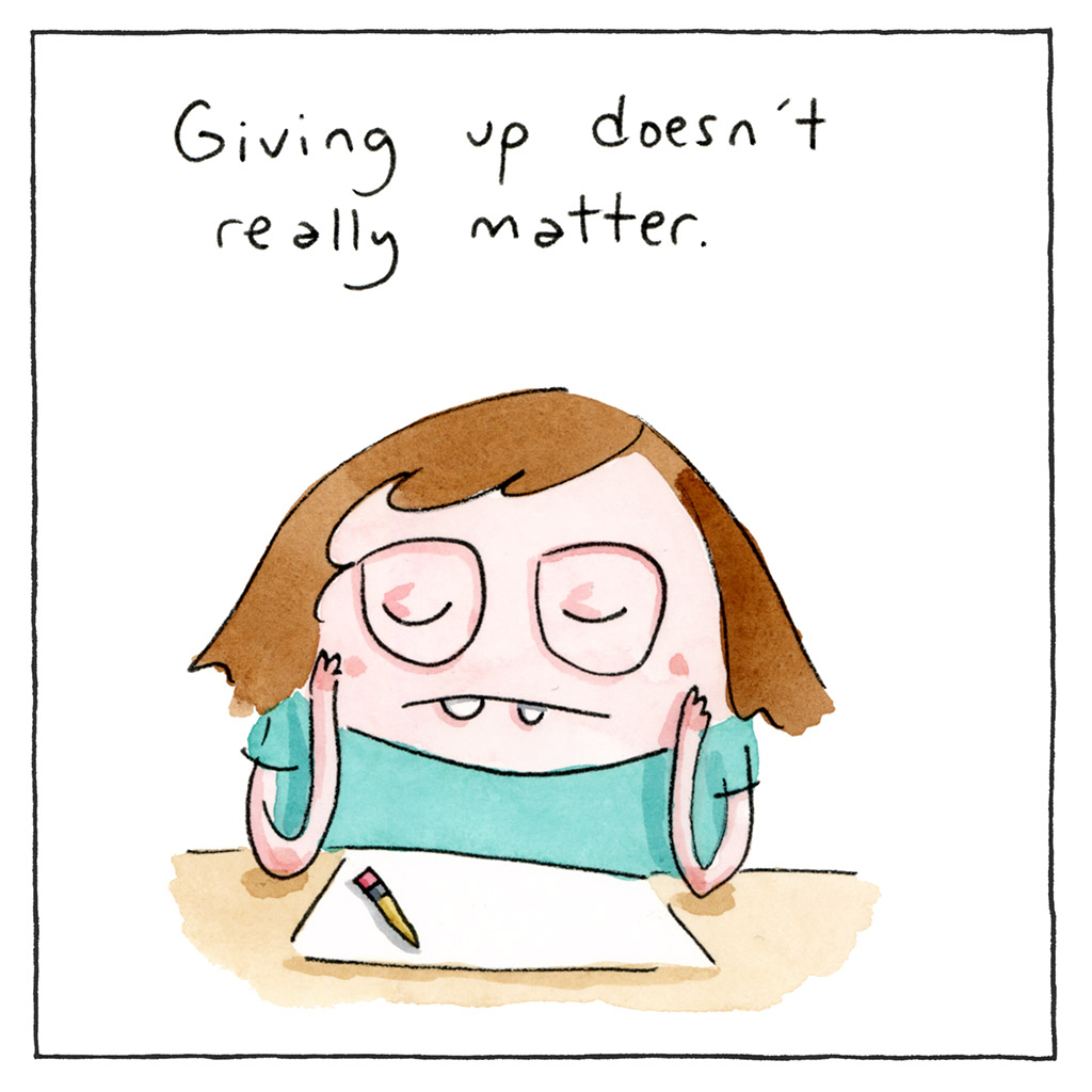 Giving Up