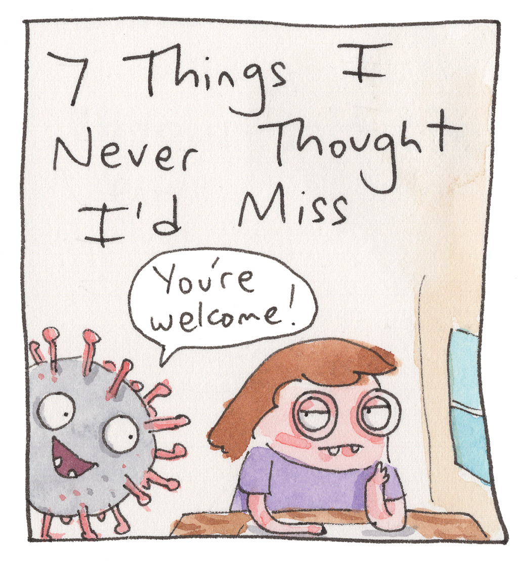 7 Things I Never Thought I'd Miss
