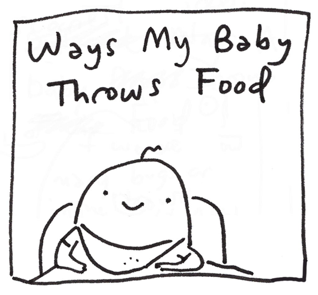 Ways My Baby Throws Food